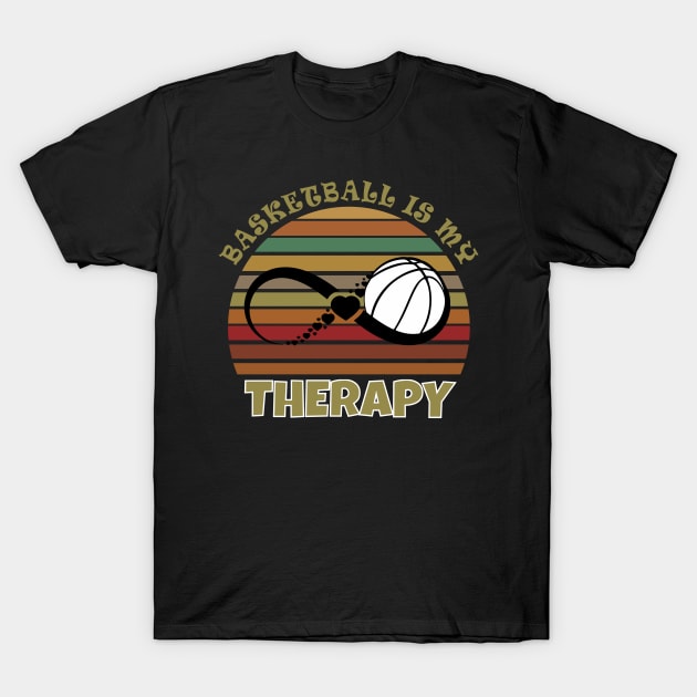 Basketball is my therapy T-Shirt by Work Memes